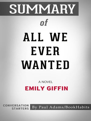 cover image of Summary of All We Ever Wanted